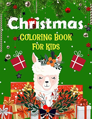 Christmas Coloring Book For Kids.: Fun ChildrenS Christmas Gift Or Present For Kids.Christmas Activity Book Coloring, Matching, Mazes , Drawing, Cross Words, Color By Number,And More. - 9781672787994
