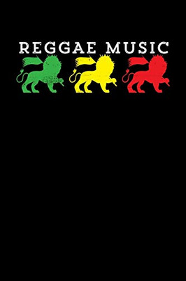 Reggae Music: Gift Idea For Reggae Lovers And Jamaican Music Addicts. 6 X 9 Inches - 100 Pages - 9781673270860