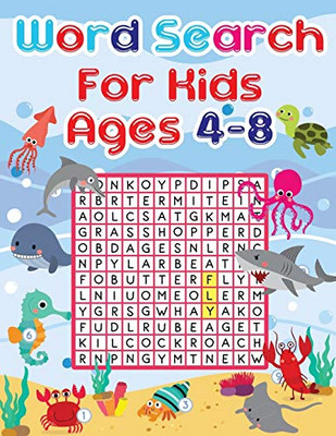 Word Search For Kids Ages 4-8: 35 Educational Word Search Puzzles To Improve Spelling, Memory And Logic Skills For Kids. - 9781676937982