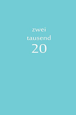 Zweitausend 20: Ladyplaner 2020 A5 Blau (German Edition) - 9781678458997