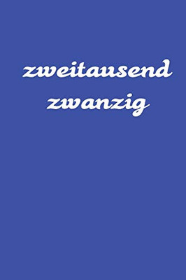 Zweitausend Zwanzig: Ladyplaner 2020 A5 Blau (German Edition) - 9781678486181