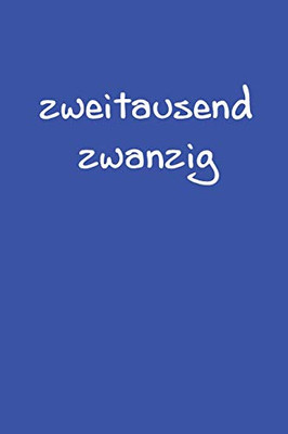 Zweitausend Zwanzig: Ladyplaner 2020 A5 Blau (German Edition) - 9781678492717