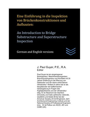 Eine Einführung In Die Inspektion Von Brückenkonstruktionen Und Aufbauten: An Introduction To Bridge Substructure And Superstructure Inspection ... Für Das Bauingenieurwesen) (German Edition)