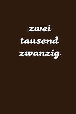 Zweitausend Zwanzig: Ladyplaner 2020 A5 Braun (German Edition) - 9781678675486