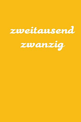 Zweitausend Zwanzig: Ingenieurkalender 2020 A5 Orange (German Edition) - 9781679456336