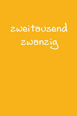 Zweitausend Zwanzig: Ingenieurkalender 2020 A5 Orange (German Edition) - 9781679460784
