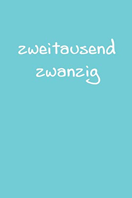 Zweitausend Zwanzig: Ingenieurkalender 2020 A5 Blau (German Edition) - 9781679553912