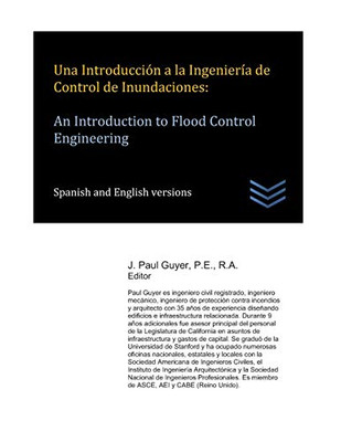 Una Introducción A La Ingeniería De Control De Inundaciones: An Introduction To Flood Control Engineering (Spanish Edition)