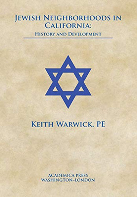 Jewish Neighborhoods In California: History And Development - 9781680532067