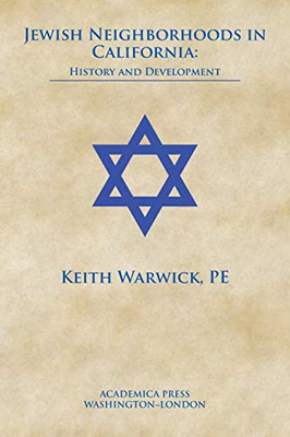 Jewish Neighborhoods In California: History And Development - 9781680532081