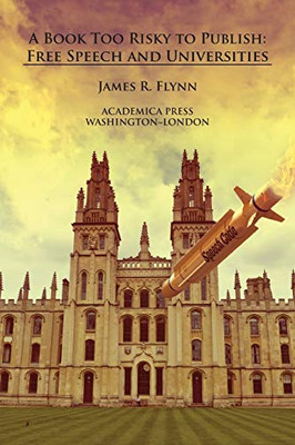 A Book Too Risky To Publish: Free Speech And Universities - 9781680532197