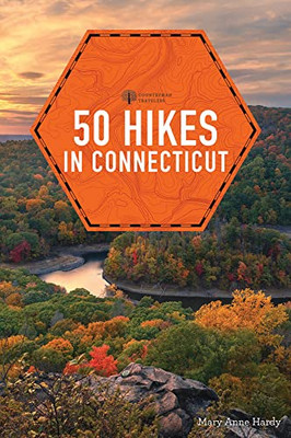 50 Hikes In Connecticut (Explorer'S 50 Hikes)