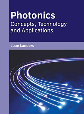 Photonics: Concepts, Technology And Applications