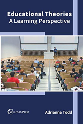 Educational Theories: A Learning Perspective