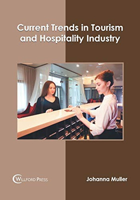 Current Trends In Tourism And Hospitality Industry