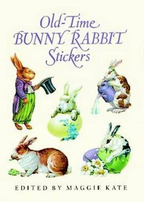 Old-Time Bunny Rabbit Stickers: 23 Full-Color Pressure-Sensitive Designs (Dover Stickers)