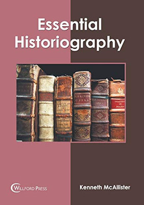 Essential Historiography