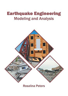 Earthquake Engineering: Modeling And Analysis