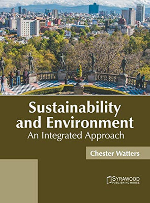 Sustainability And Environment: An Integrated Approach