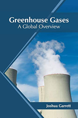 Greenhouse Gases: A Global Overview