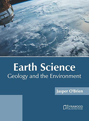 Earth Science: Geology And The Environment
