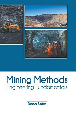Mining Methods: Engineering Fundamentals
