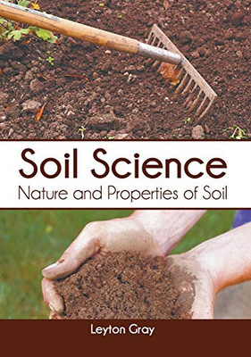 Soil Science: Nature And Properties Of Soil