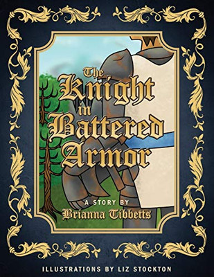 The Knight In Battered Armor - 9781683147664