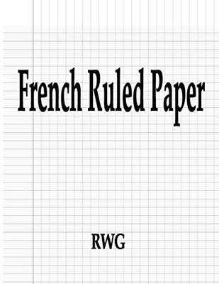 French Ruled Paper: 50 Pages 8.5" X 11" - 9781684117703