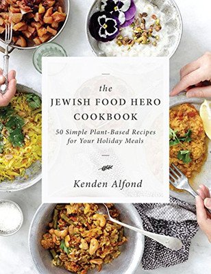 The Jewish Food Hero Cookbook (Jewish Food Hero Collection) - 9781684422340