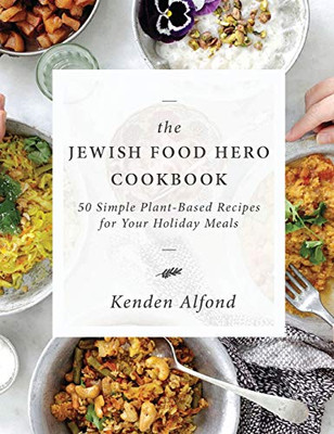 The Jewish Food Hero Cookbook (Jewish Food Hero Collection) - 9781684422357