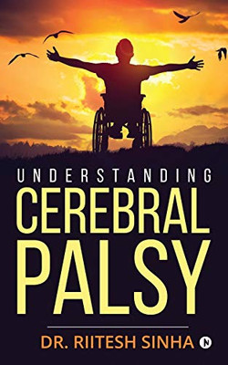 Understanding Cerebral Palsy - 9781684660148