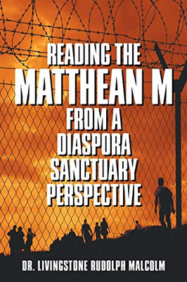 Reading The Matthean M From A Diaspora Sanctuary Perspective