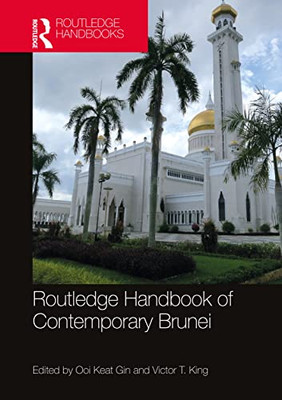 Routledge Handbook Of Contemporary Brunei