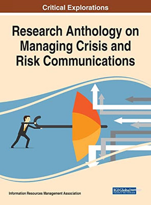 Research Anthology On Managing Crisis And Risk Communications