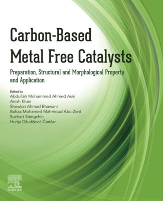 Carbon-Based Metal Free Catalysts: Preparation, Structural And Morphological Property And Application