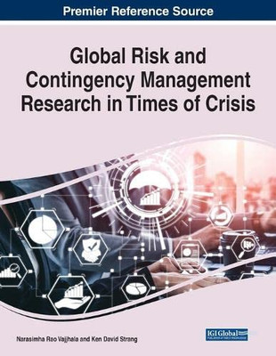 Global Risk And Contingency Management Research In Times Of Crisis
