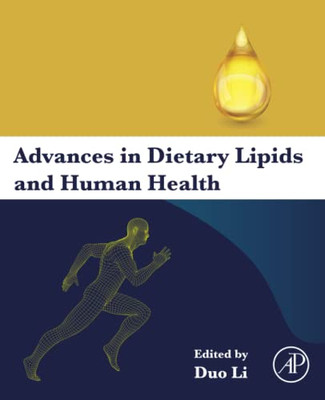 Advances In Dietary Lipids And Human Health