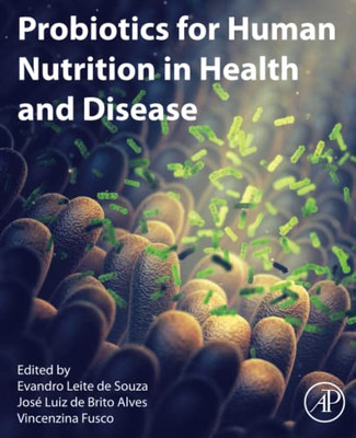 Probiotics For Human Nutrition In Health And Disease