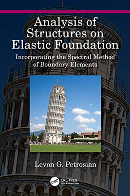 Analysis Of Structures On Elastic Foundation: Incorporating The Spectral Method Of Boundary Elements