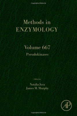 Pseudokinases (Volume 667) (Methods In Enzymology, Volume 667)