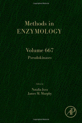Pseudokinases (Volume 667) (Methods In Enzymology, Volume 667)