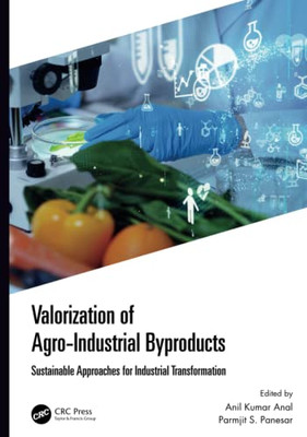 Valorization Of Agro-Industrial Byproducts