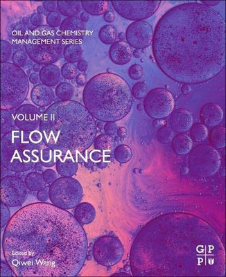 Flow Assurance (Volume 2) (Oil And Gas Chemistry Management Series, Volume 2)