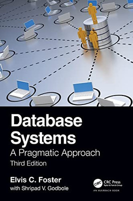 Database Systems: A Pragmatic Approach