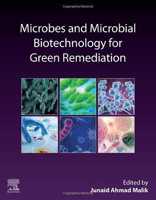 Microbes And Microbial Biotechnology For Green Remediation