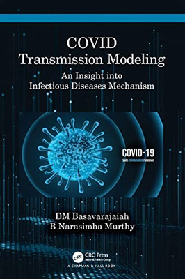 Covid Transmission Modeling: An Insight Into Infectious Diseases Mechanism
