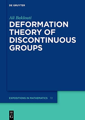 Deformation Theory Of Discontinuous Groups (De Gruyter Expositions In Mathematics)