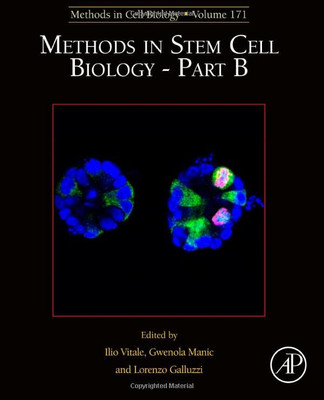 Methods In Stem Cell Biology - Part B (Volume 171) (Methods In Cell Biology, Volume 171)