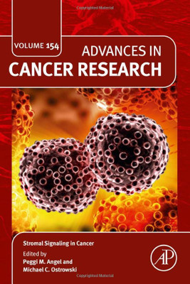 Stromal Signaling In Cancer (Volume 154) (Advances In Cancer Research, Volume 154)